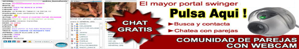 pulsa aqui para entrar en el videochat gratis swinger