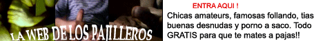 pulsa aqui para entrar en la web de los pajilleros y pajilleras