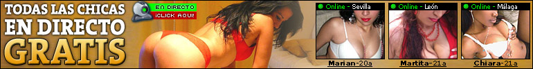 pulsa aqui para ver por la cara chicas mostrandose, ojo gratis, por su cam